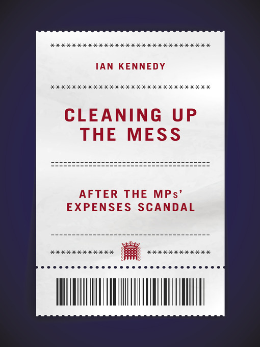 Title details for Cleaning Up the Mess by Ian Kennedy - Available